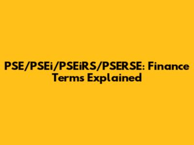 PSE/PSEi/PSEiRS/PSERSE: Finance Terms Explained