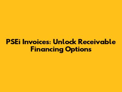 PSEi Invoices: Unlock Receivable Financing Options